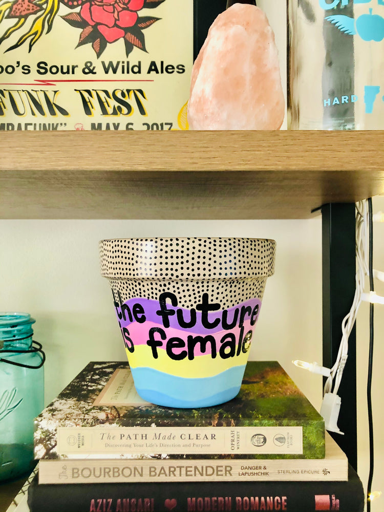 My “Future Is Female” planter is a daily reminder to gals of all ages that women are strong, smart and powerful. Who run the world? GIRLS.