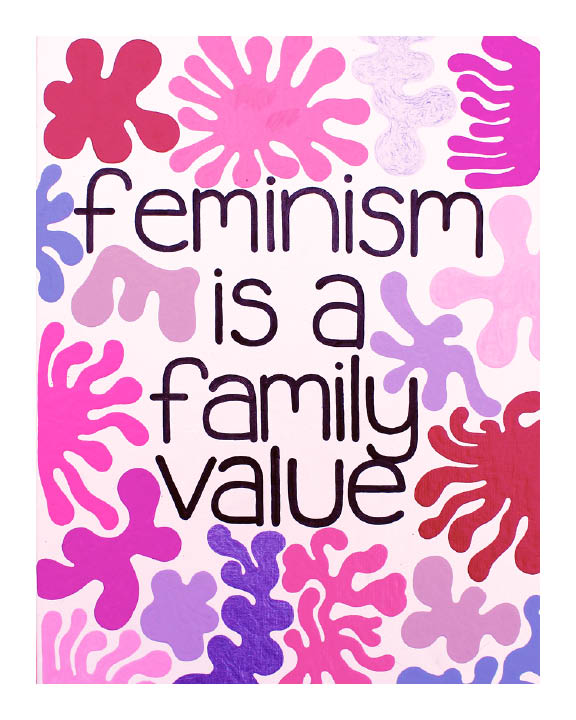 Feminism is a Family Value Print (A Mass NOW collab)