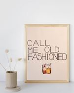 Call Me Old Fashioned Print