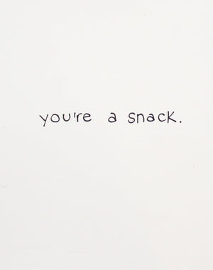 You're a Snack Couples Card