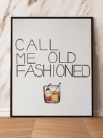 Call Me Old Fashioned Print