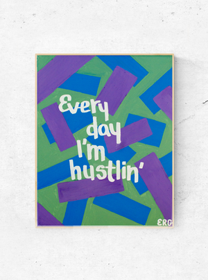 My “Every Day I'm Hustlin'” 8"x10" art print is reminder to keep crushing your goals. The hustle never stops. You got this!