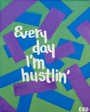 My “Every Day I'm Hustlin'” 8"x10" art print is reminder to keep crushing your goals. The hustle never stops. You got this!