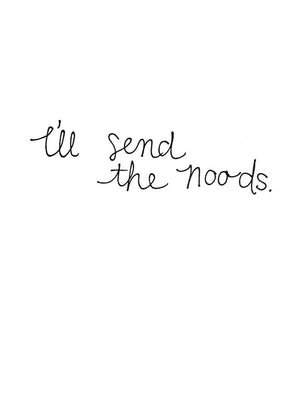 My "Send Noods” couples card is a punny handmade + hand-illustrated design meant to bring a smile to your boo's face.