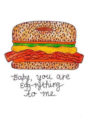 My “You Are Egg-rything” greeting card is a punny handmade + hand-illustrated design meant to bring a smile to your recipient's face. It's a pun on one of my favorite meals - the classic bacon, egg and cheese breakfast sandwich!
