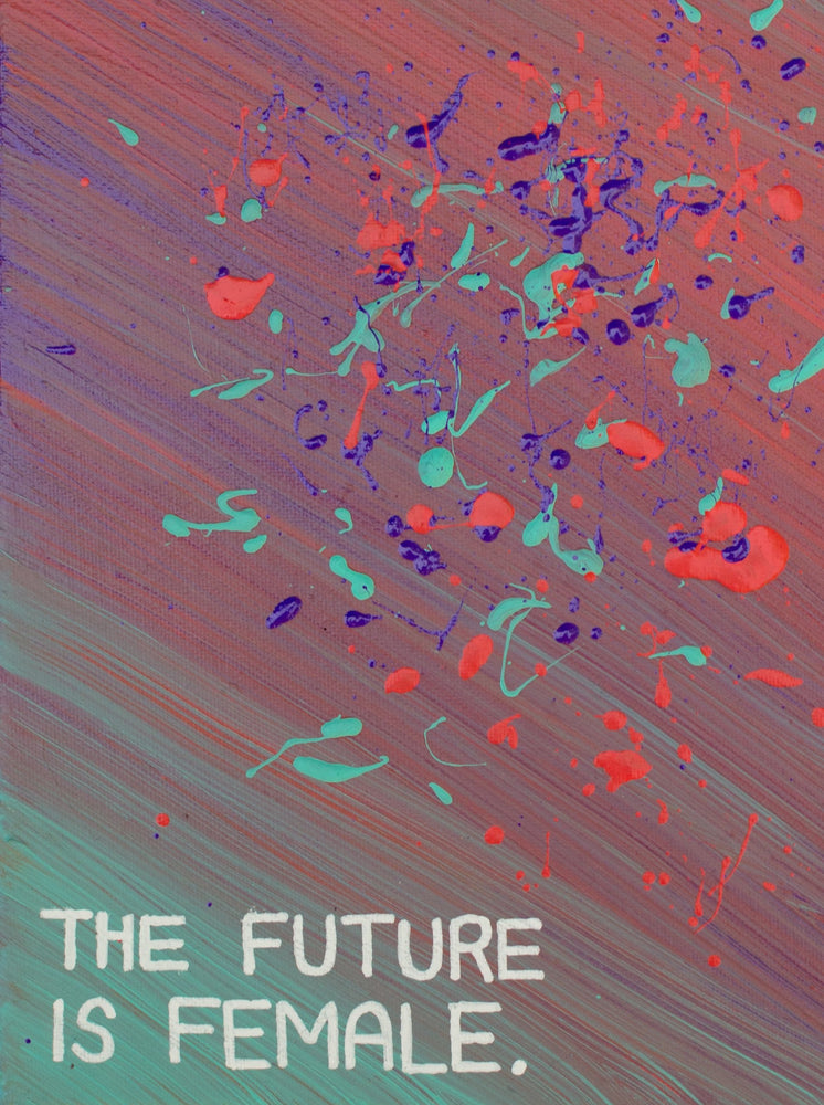 The “Future Is Female (Splatter)” art print is a daily reminder to gals of all ages that women are strong, smart and powerful. Who run the world? GIRLS. Prints available in 8"x10" or 11"x14".