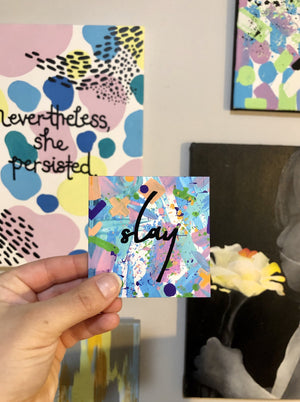 
                
                    Load image into Gallery viewer, Ignite your inner girl boss with my Slay magnets! They&amp;#39;re the perfect way to spruce up your fridge. They also make great gifts! Pair them with one of my homemade greeting cards and send a girlfriend something that will make her smile.
                
            