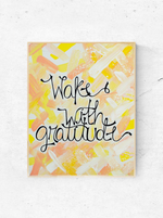 Wake With Gratitude Print