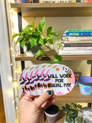 The “Will Work For Equal Pay” 3"x3" circle sticker is a statement piece around equal rights in the workplace for women. Let’s close the gender pay gap together!