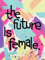 The Future Is Female Greeting Card